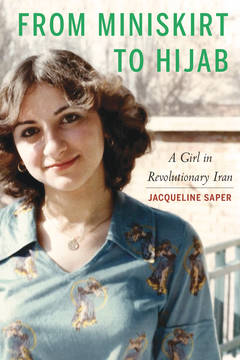 From Mini-skirt to Hijab: A girl in revolutionary Iran, Adult Ed-Speaker Jacqueline Sapir 